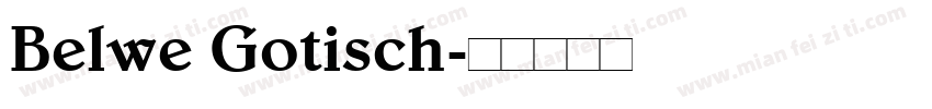 Belwe Gotisch字体转换